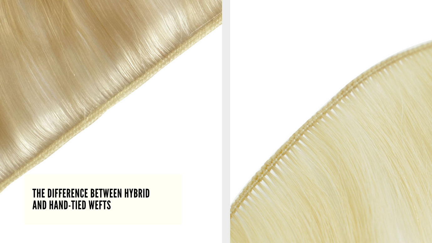 The Difference Between Hybrid And Hand-Tied Wefts